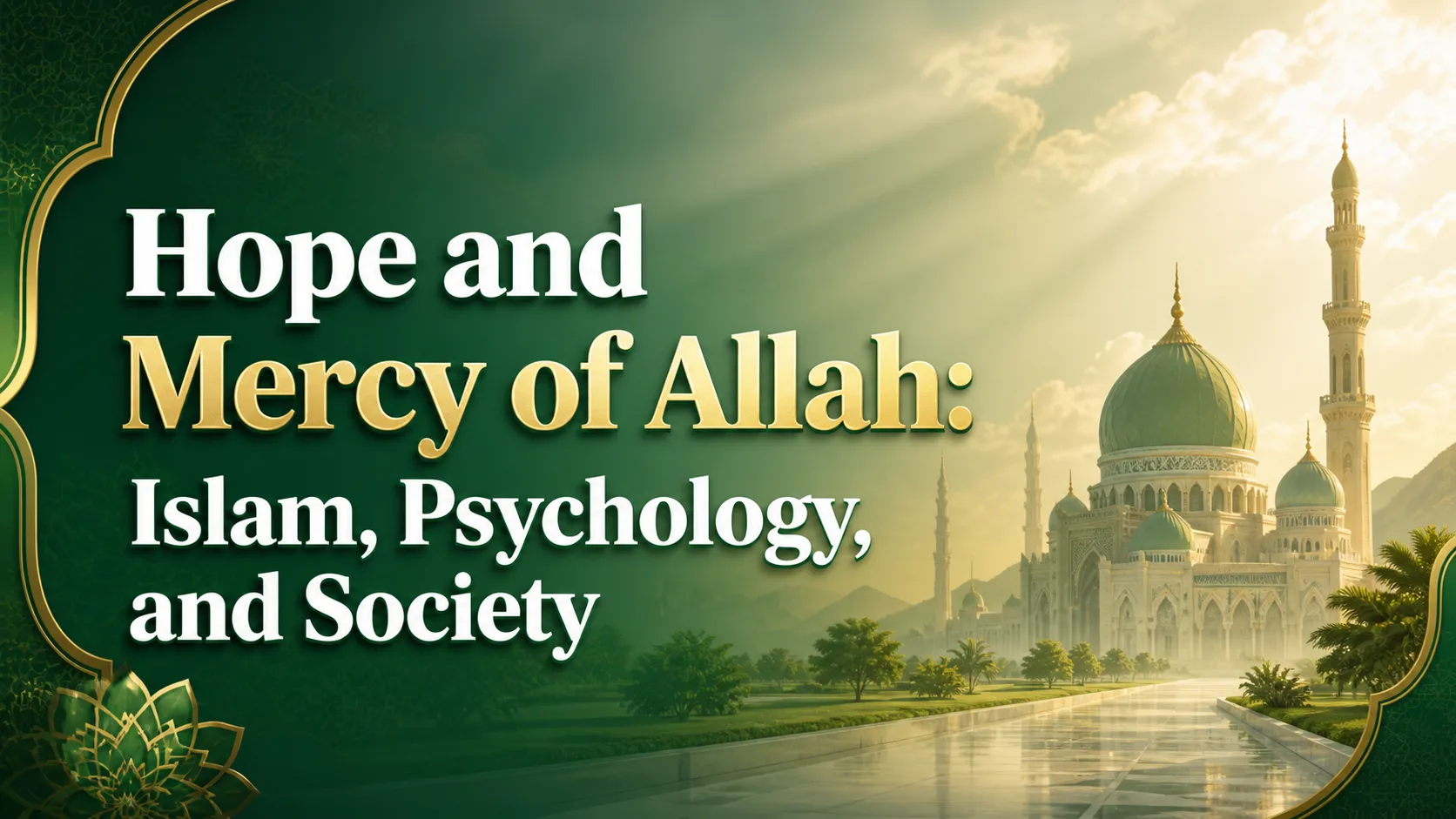 Hope and Mercy of Allah: Islam, Psychology, and Society